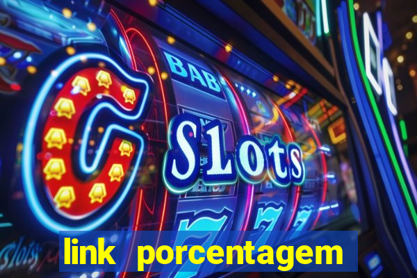 link porcentagem slots pp